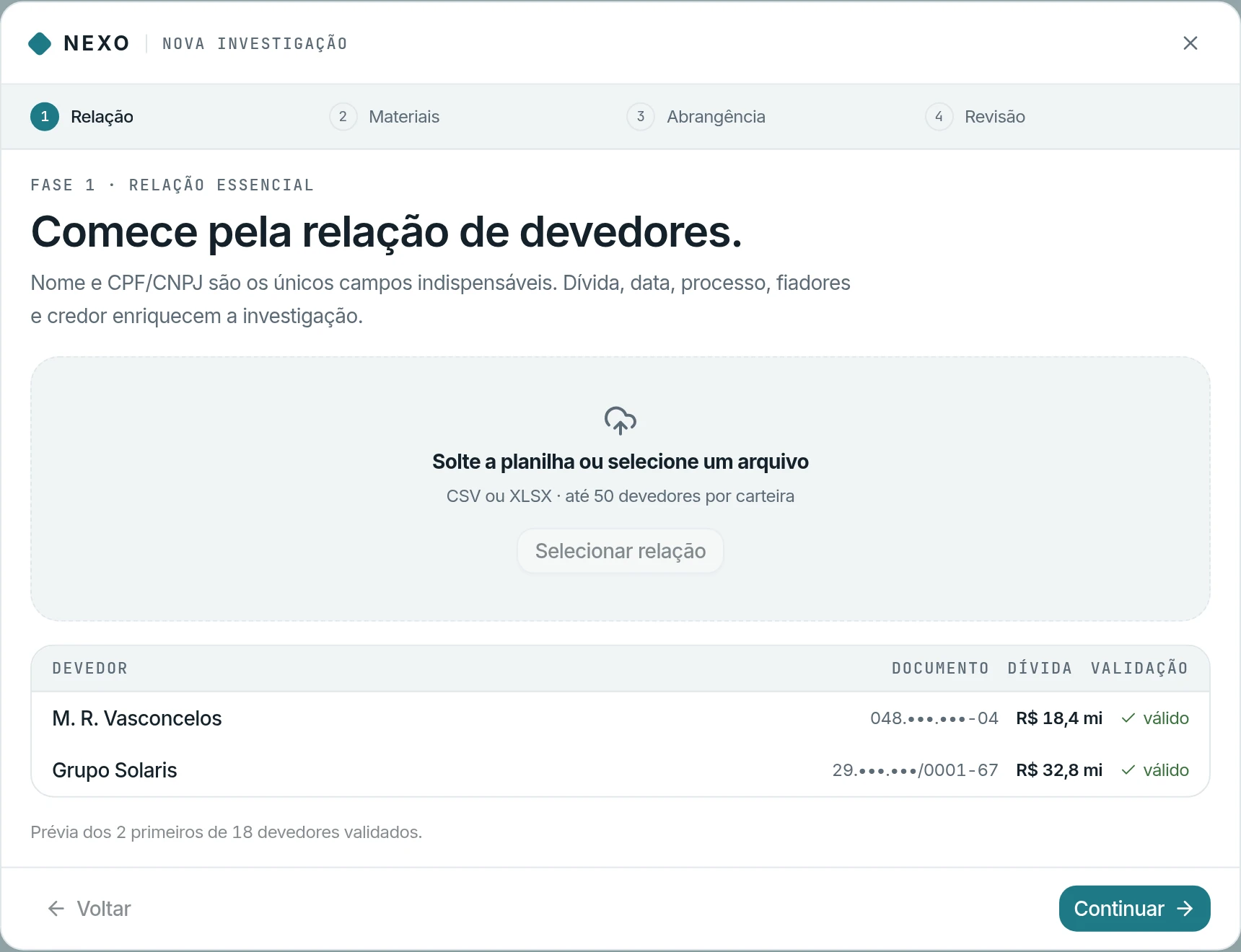 Etapa 1 do diálogo Nova investigação: a área para soltar a planilha e a prévia de dois devedores validados.